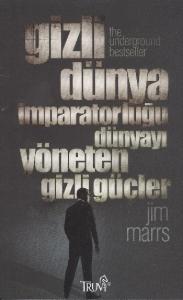 Gizli Dünya İmparatorluğu Dünyayı Yöneten Gizli Güçler