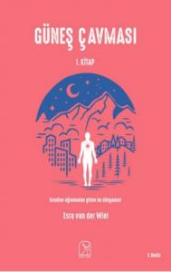 Güneş Çavması 1. Kitap