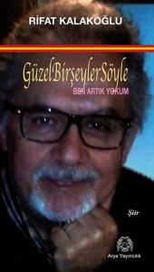 Güzel Bir Şeyler Söyle Ben Artık Yokum