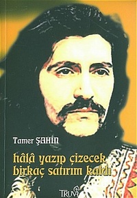 Hala Yazıp Çizecek Birkaç Satırım Var