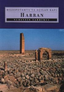 Harran Mezopotamya'ya Açılan Kapı