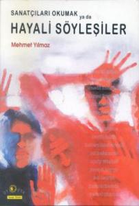 Hayali Söyleşiler Sanatçıları Okumak