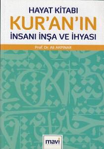 Hayat Kitabı Kuranın İnsanı İnşa ve İhyası