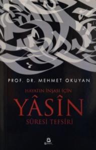 Hayatın İnşası İçin Yasin Suresi Tefsiri