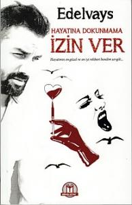 Hayatına Dokunmama İzin Ver