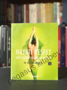 Hayatı Keşfet - Anti-aging Yaşam Kılavuzu
