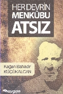 Her Devrin Menkubu Atsız