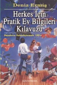 Herkes İçin Pratik Ev Bilgileri Kılavuzu