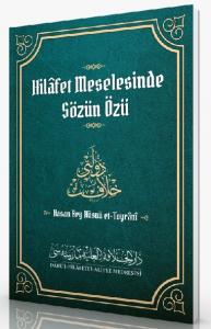 Hilafet Meselesinde Sözün Özü