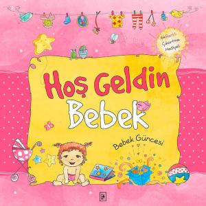 Hoş Geldin Bebek Bebeğin Güncesi Pembe Ciltli