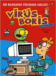 Hoş Geldin Boris Bir Bilgisayar Virüsünün Anıları Virüs Boris