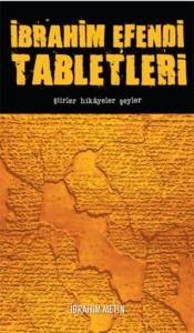 İbrahim Efendi Tabletleri Şiirler Hikayeler Şeyler