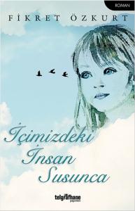 İçimizdeki İnsan Susunca