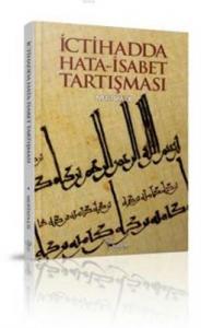 İctihadda Hata İsabet Tartışması