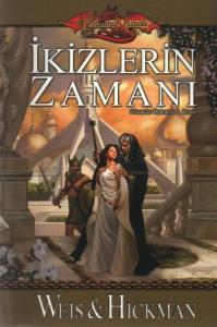 İkizlerin Zamanı Efsaneler Üçlemesi 1. Kitap
