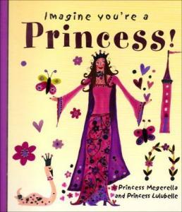Imagine You're a Princess