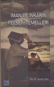 İman ve İnkarın Felsefi Temelleri