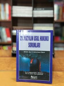 21.Yüzyılın Usul Hukuku Sorunları