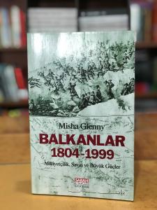 Balkanlar (1804-1999) Milliyetçilik, Savaş ve Büyük Güçler