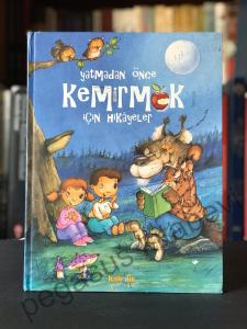 Yatmadan Önce Kemirmek İçin Hikayeler