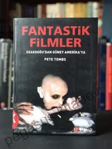 Fantastik Filmler - Uzakdoğu'dan Güney Amerika'ya