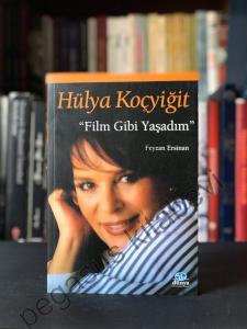 Hülya Koçyiğit Film Gibi Yaşadım