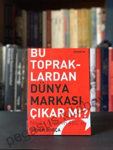 Bu Topraklardan Dünya Markası Çıkar mı?