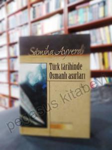 Türk Tarihinde Osmanlı Asırları