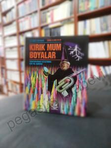 Kırık Mum Boyalar - Yaratıcılığınızı Geliştirmek İçin Yol Haritası