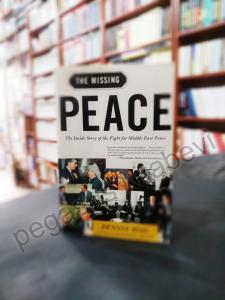 The Missing Peace - The Inside Story of the Fight for Middle East