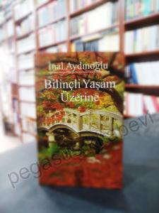 Bilinçli Yaşam Üzerine - İmzalı