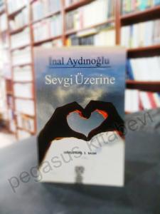 Sevgi Üzerine