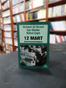 12 Mart İhtilalin Pençesinde Demokrasi