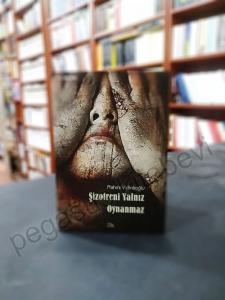 Şizofreni Yalnız Oynanmaz