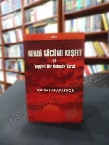 Kendi Gücünü Keşfet ve Yepyeni Bir Gelecek Yarat