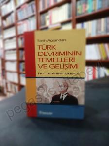 Tarih Açısından Türk Devriminin Temelleri ve Gelişimi