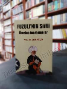 Fuzuli’nin Şiiri Üzerine İncelemeler