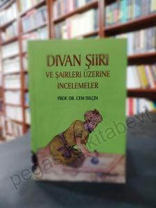 Divan Şiiri ve Şairleri Üzerine İncelemeler
