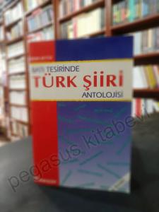 Batı Tesirinde Türk Şiiri Antolojisi 1860 - 1923