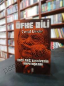 Öfke Dili - Yeni Sağ Zihniyetinin Yapıtaşları