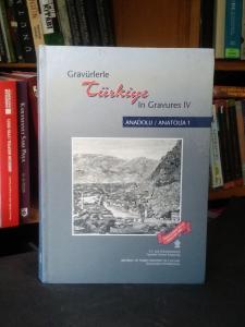 Gravürlerle Türkiye in Gravures IV Anadolu / Anatolian 1
