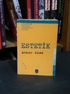 Estetik - Gerçekliği Sanatsal Özümsemenin Bilimi