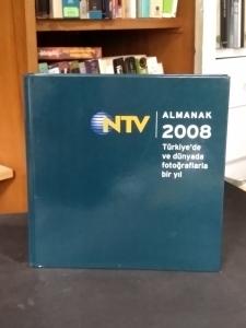 NTV 2008 - Almanak Türkiye'de ve Dünyada Fotoğraflarla Bir Yıl