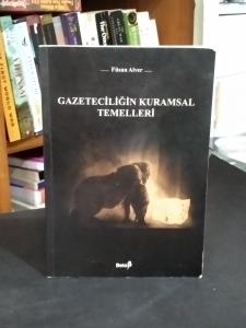 Gazeteciliğin Kuramsal Temelleri
