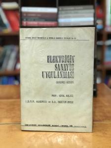 Elektriğin Sanayie Uygulanması (Birinci Kısım)