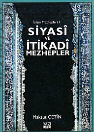 İslam Mezhepleri 1 Siyasi ve İtikadi Mezhepler