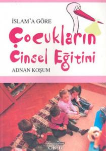 İslama Göre Çocukların Cinsel Eğitimi