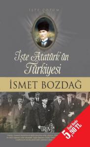 İşte Atatürk'ün Türkiyesi İşte Çözüm Cep Boy