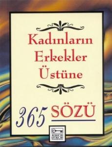Kadınların Erkekler Üstüne 365 Sözü