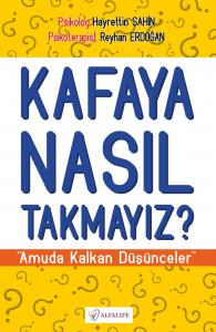 Kafaya Nasıl Takmayız